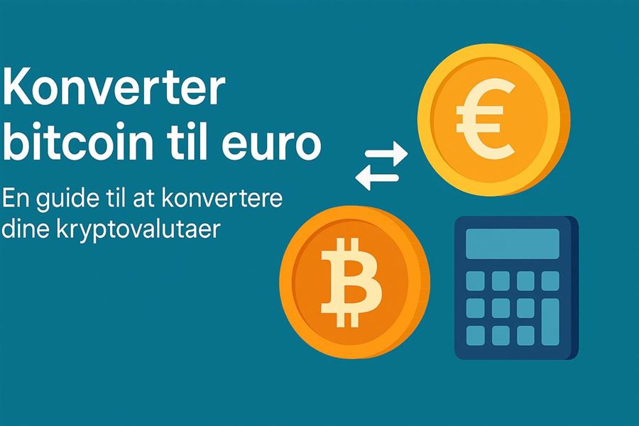 Converter bitcoin til euro - en guide til at konvertere dine kryptovalutaer